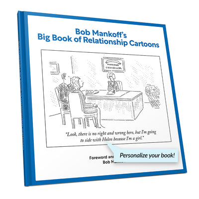 Bob Mankoff's Big Book of Relationship Cartoons (Personalized Cover)