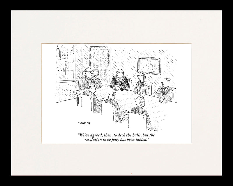 The Resolution to Be Jolly Has Been Tabled Cartoon Print