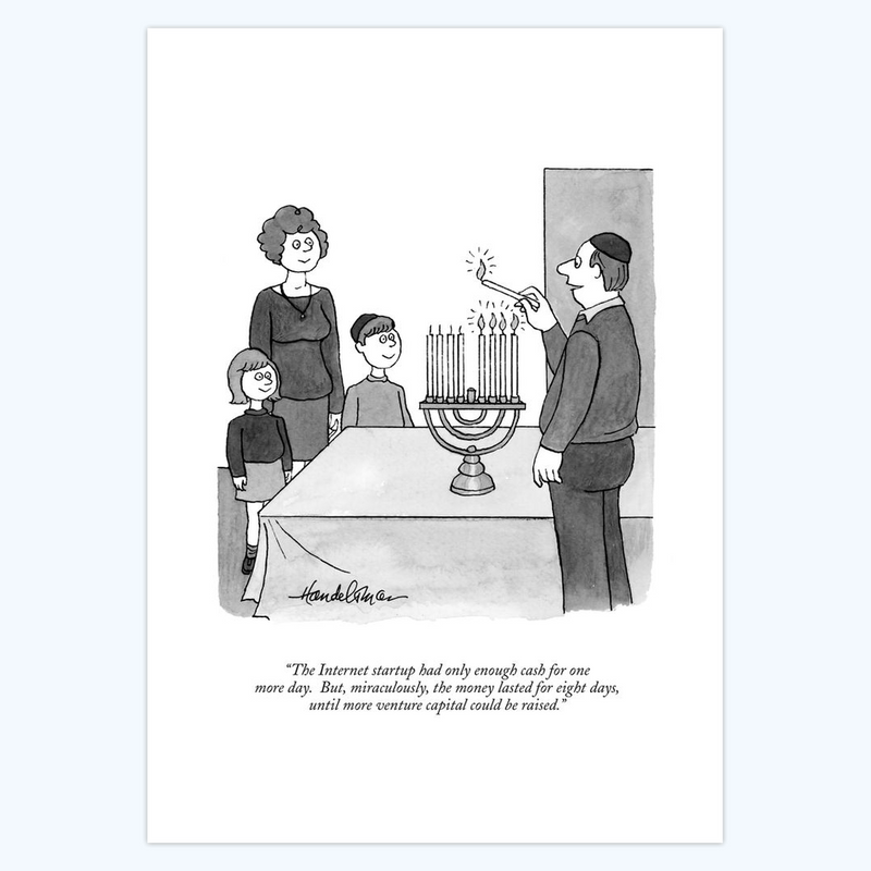 J.B. Handelsman: "The Internet startup had only enough cash for one more day. But, miraculously..."5x7 Hanukkah Cards